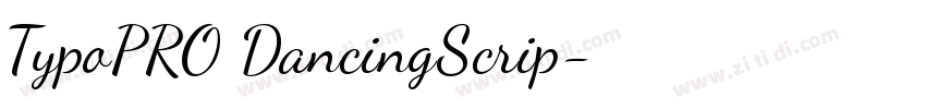 TypoPRO DancingScrip字体转换